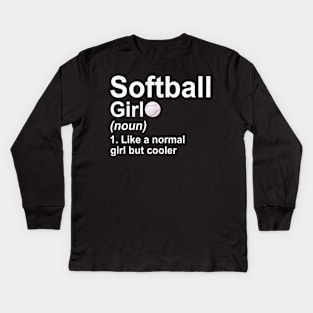 Softball Girl Noun Like A Normal Coach But Cooler Kids Long Sleeve T-Shirt